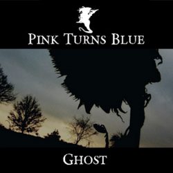 PINK TURNS BLUE - Ghost (2007)